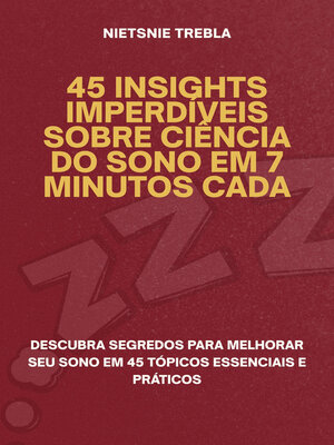 cover image of 45 Insights Imperdíveis Sobre Ciência do Sono em 7 Minutos Cada